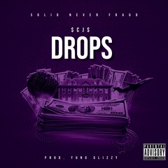 $CJ$ - DROPS (Prod. Yung Glizzy)