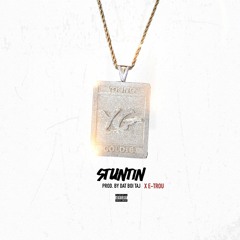 Young Goldie - Stuntin (Prod. By Dat Boi Taj & E-Trou) Exclusive - Dirty
