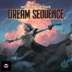 Mataio & Koreskape - Dream Sequence