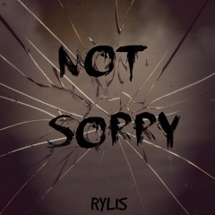 Not Sorry (prod. Scorpio Beats)