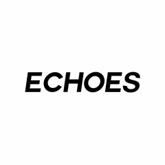 Echoes