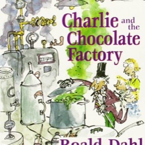 Stream Charlie And The Chocolate Factory Chp 22 - 26 by tine3257