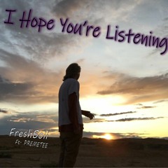 I Hope Ur Listening (Feat. PREMETEE)