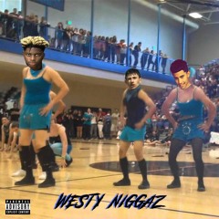 Westy Niggas