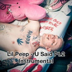 Lil Peep - Life Gets Fucked Up [Instrumental] [U Said Pt. 2 Demo]