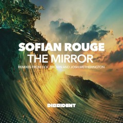 Sofian Rouge - The Mirror (Josh Wetherington Remix Preview)
