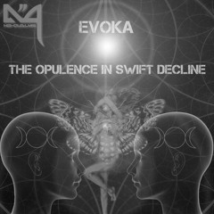 Evoka - The Opulence In Swift Decline - Enterdark