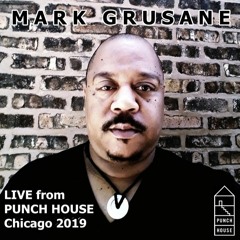 Mark Grusane - Live from Punch House (Chicago 2019) 2hr 20min