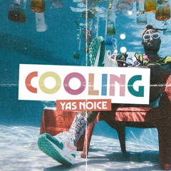 Cooling (prod By YAS NOICE) Tagged