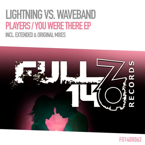 FO140R062: Lightning vs. Waveband - You Were There (Original Mix) [OUT NOW]