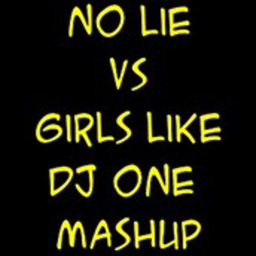 Stream Sean Paul ft Dua Lipa & Tinie Tempah - No Lie vs Girls Like (DJ One  Mashup).mp3 by OFFICIAL-DJONE | Listen online for free on SoundCloud