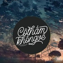 Cô Thắm Không Về remix