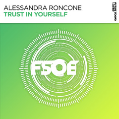 Alessandra Roncone - Trust In Yourself [FSOE]