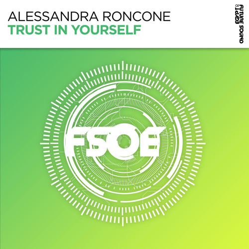 Alessandra Roncone - Trust In Yourself [FSOE]