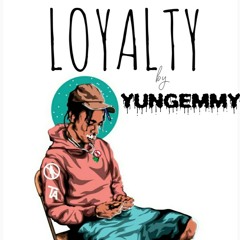 YungEmmy - loyalty.mp3