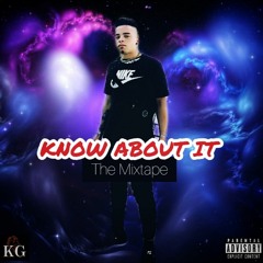 KG - Know About It (Prod.by TM | Promo & Khuli)