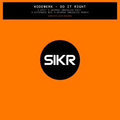 OUT NOW: Kodewerk - Do It Right (Edit)