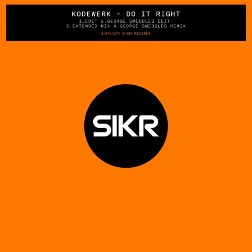 OUT NOW: Kodewerk - Do It Right (Edit)