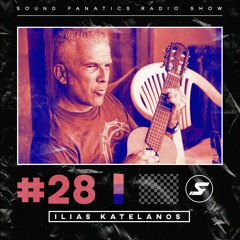 SFRS #028 w/ Ilias Katelanos