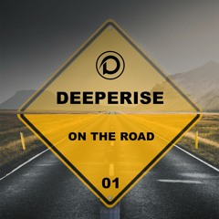 Deeperise On The Road 01