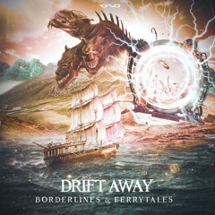 Drift Away - Borderlines & Ferrytales