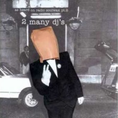 2 Many Dj's - Fuck The Pain Away