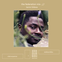 the federation mix 01 - lamin fofana