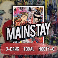 Mainstay 2020 - Iqbal x J-Dawg x Næsty-G