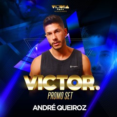 SET DJ ANDRE QUEIROZ - VICTOR 2019