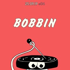 Bobbin // ☄️☄️☄️