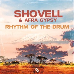 Shovell & Afra Gypsy - Rhythm Of The Drum