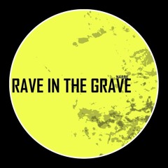 Narbe - Rave In The Grave (Original Mix)