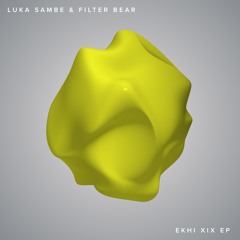 Luka Sambe & Fiter Bear - Ekhi XIX (Original Mix)[Replug]