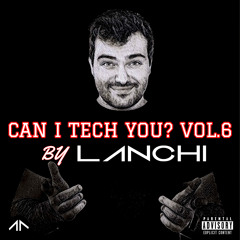 CAN I TECH YOU? (Vol.6) by LANCHI (FREE DOWNLOAD)