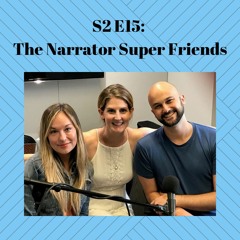 S2E15: The Narrator Super Friends