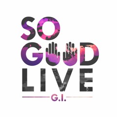 G.I. - So Good Live