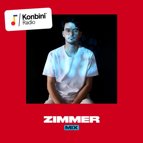 Konbini Radio Mix w/ Zimmer (Roche Musique)