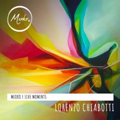 MEOKO Live Moments with Lorenzo Chiabotti - recorded @ Club Der Visionaere, Berlin (12/09/2019)