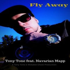 Brand new!!! Fly Away by Tony Tone feat. Navarian Mapp