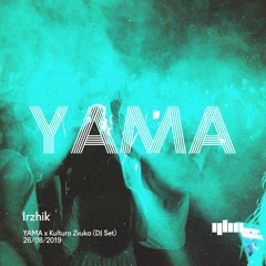 Irzhik - YAMA x Kultura Zvuka [DJ Set]
