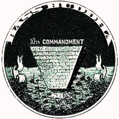 Bass Buddha - 10th Commandment