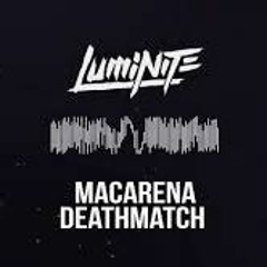 Luminite - Macarena Fatality (Kick Edit 2019) FREE