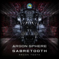 Argon Sphere & Sabretooth - Argon Tooth [BMSS Records | 2019]