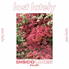 san holo - lost lately (disco lines flip)