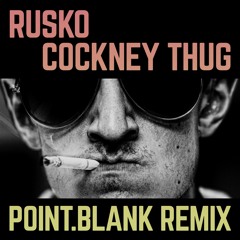 Rusko - Cockney Thug (Point.Blank Remix) Free Download