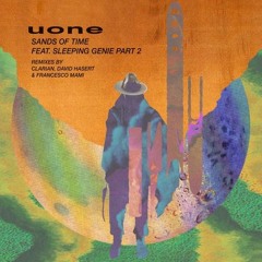 Uone - Sands Of Time Feat. Sleeping Genie (David Hasert & Francesco Mami - The Late Night Remix)