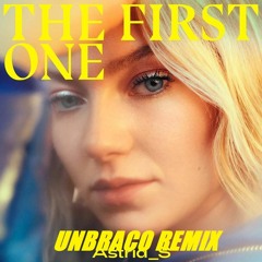 Astrid S - The First One (Unbraco Remix)