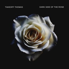 Dark Side Of The Rose