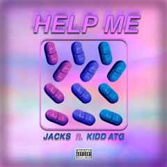 jacks - Help Me ft. Kidd ATG - Official Audio