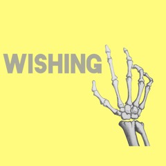 Wishing